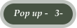 Pop up -   3-