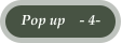 Pop up    - 4-