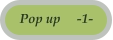 Pop up     -1-