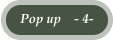 Pop up    - 4-