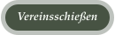 Vereinsschießen